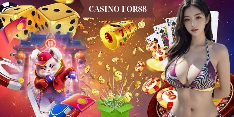 CASINO FOR88